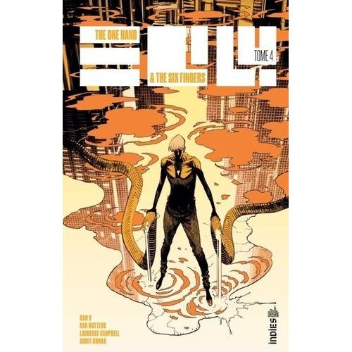 The One Hand & The Six Fingers - Tome 4