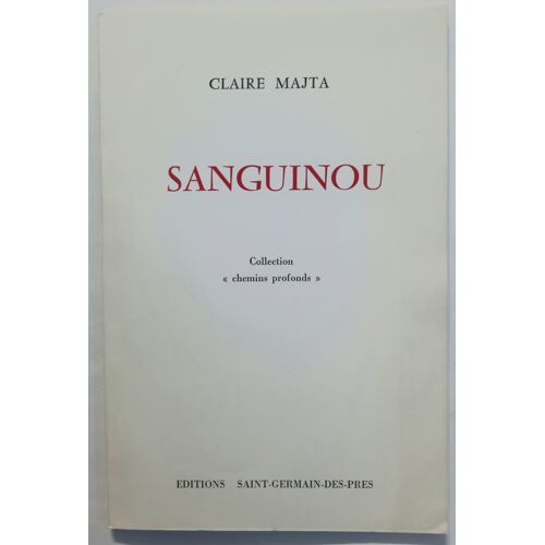 Sanguinou. Claire Majta. Collection Chemins Profonds