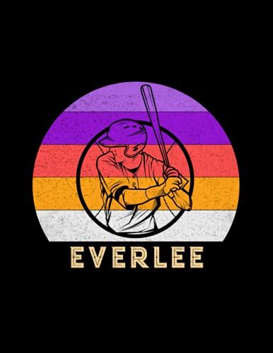 Everlee Name Gift Personalized Baseball Lined Notebook, Daily Journal For Sport Lovers: A4, 8.5 X 11 Inch, Stylish Paperback, Money, Business, 110 Pages, Lesson, Budget, 21.59 X 27.94 Cm, Diary