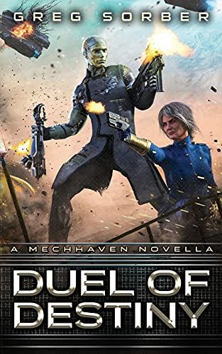 Duel Of Destiny: A Mechhaven Novella