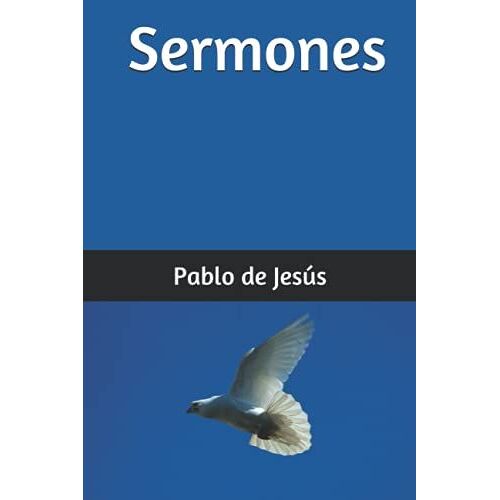 Sermones (Pablo De Jesús)