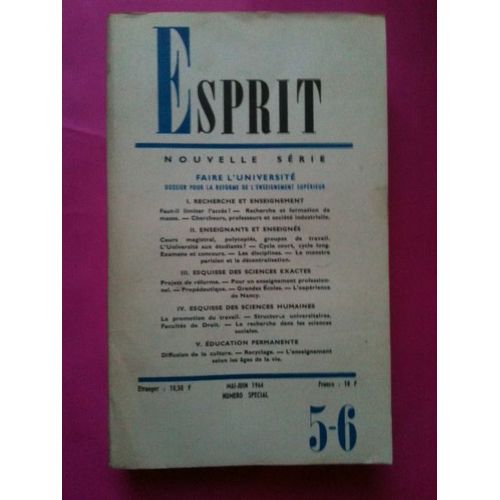 Esprit 5-6 Mai-Juin 1964 - Faire L'université Dossier Pour La Réforme De L'enseignement Supérieur