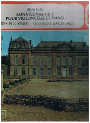 Brahms - Sonates Nos 1 & 2 Pour Violoncelle Et Piano - Pierre Fournier Wilhelm Backhaus