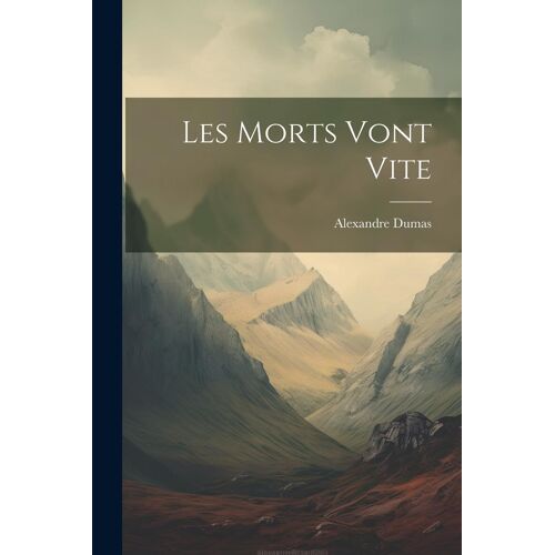 Les Morts Vont Vite