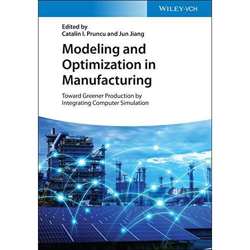 Modeling And Optimization In Manufacturing