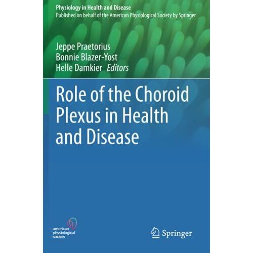 Role Of The Choroid Plexus In Health And Disease