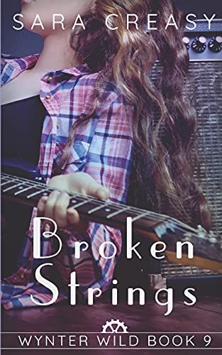 Broken Strings: Wynter Wild Book 9