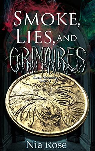 Smoke, Lies, And Grimoires