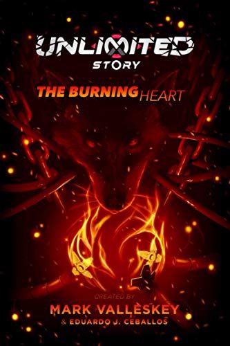 Unlimited Story: The Burning Heart (Unlimited Story Core)