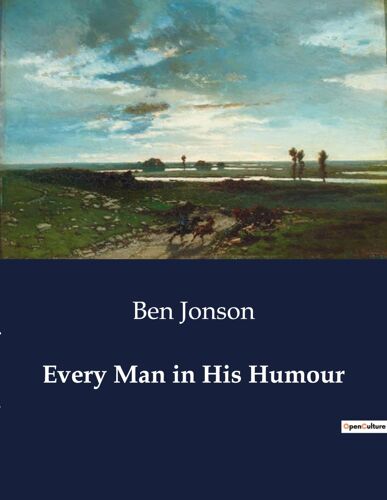 Every Man In His Humour