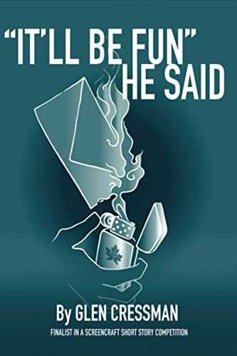 "It'll Be Fun" He Said