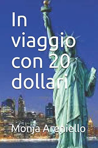 In Viaggio Con 20 Dollari