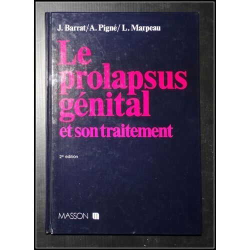 Le Prolapsus Génital Et Son Traitement