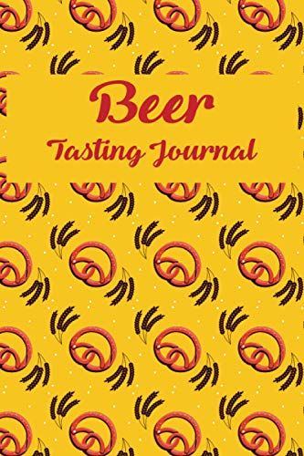 Beer Tasting Journal: Beer Tasting Journal 110 Beer Brew Journal Diary Log Book Rate And Record All Your Favorite Beers Great Gift For Craft Beer Lover, Cider Enthusiast Diary Pocket Notebook