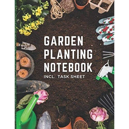 Garden Planting Notebook: 200 Page Incl. 100 Page For Planting & 100 Page For Weekly Tasks, 8.5 X 11'': Awesome Present For Men And Women, Specialy For Father, Gradfathers (Notebooks & More)