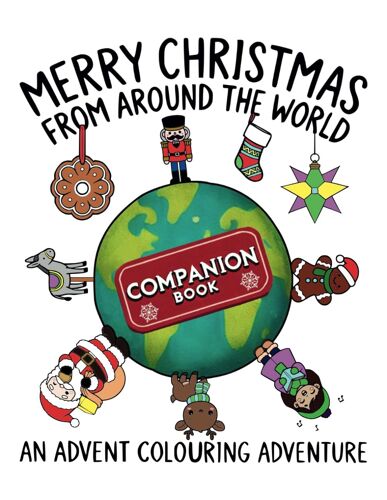 Merry Christmas From Around The World: An Advent Colouring Adventure - Companion Book