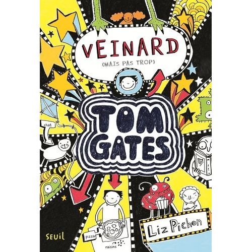 Tom Gates - Tome 7 - Veinard (Mais Pas Trop)
