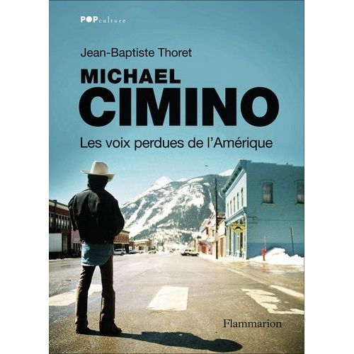 Michael Cimino, Les Voix Perdues De L'amérique