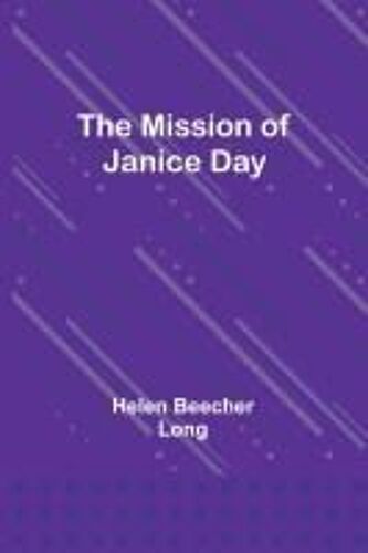 The Mission Of Janice Day