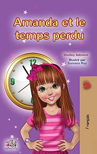 Amanda And The Lost Time (French Children's Book)