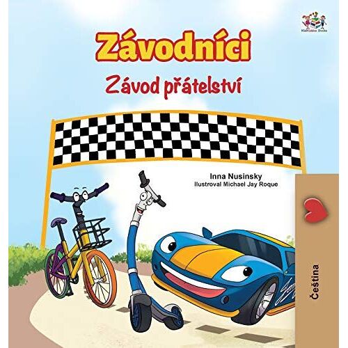 The Wheels The Friendship Race (Czech Book For Kids)