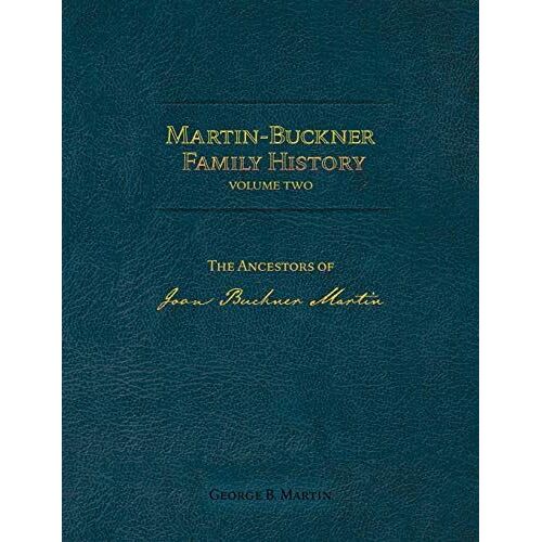 Martin-Buckner Family History