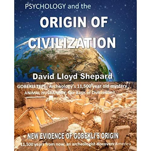 Psychology And The Origin Of Civilization