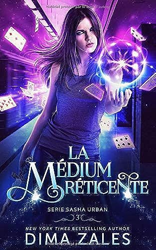 La Médium Réticente (Série Sasha Urban T. 3)