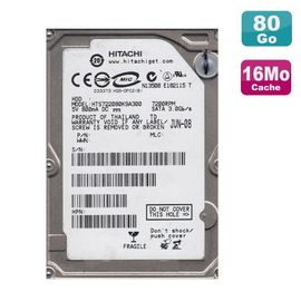 Disque Dur 80Go SATA 2.5" Hitachi HTS722080K9A300 Pc Portable 16Mo