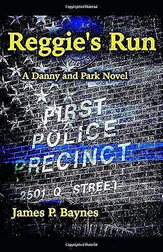 Reggie's Run: A Danny And Park Novel