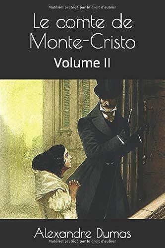 Le Comte De Monte-Cristo: Volume Ii