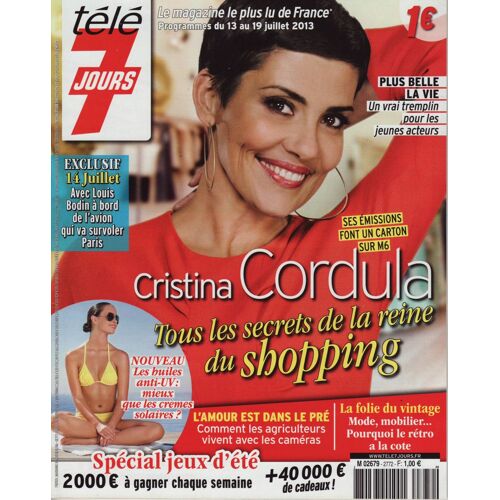 Télé 7 Jours / 08-07-2013 N°2772 : Cristina Cordula (3p) - Audrey Fleurot (1p) - Jessica King (1,5p)