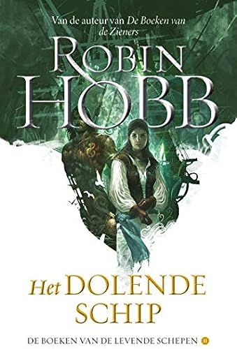 Het Dolende Schip (De Boeken Van De Levende Schepen)