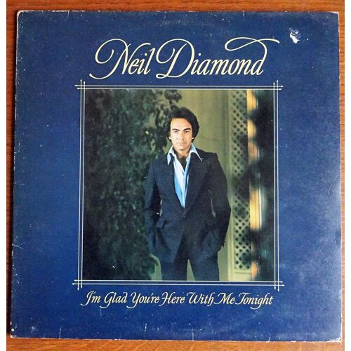 Neil Diamond I'm Glad You're Here With Me Tonight 33t