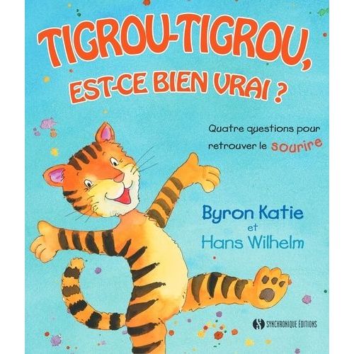 Tigrou-Tigrou, Est-Ce Bien Vrai ? - Quatre Questions Pour Retrouver Le Sourire