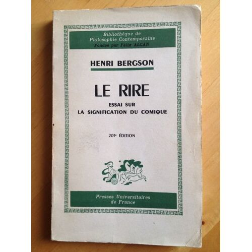 Le Rire. Essai Sur La Signification Du Comique