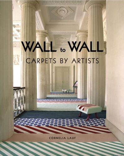 Wall To Wall. Carpets By Artists