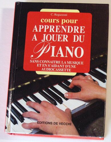 Cours Pour Apprendre A Jouer Du Piano - Sans Connaître La Musique Et En S'aidant D'une Audiocassette