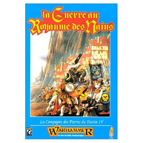 La Guerre Au Royaume Des Nains - Campagne Des Pierres Du Destin - Warhammer
