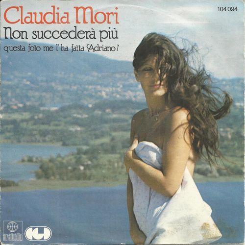 Non Succederà Piu (Claudia Mori / Giancarlo Bigazzi) 4:13  /  Un Filo Di Pazzia (M. Balducci / L. Rancati / Claudia Mori) 3:56