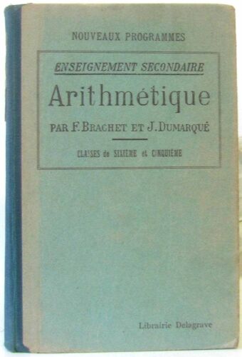 Arithmétique, Enseignement Secondaire (Nouveaux Programme 1933)