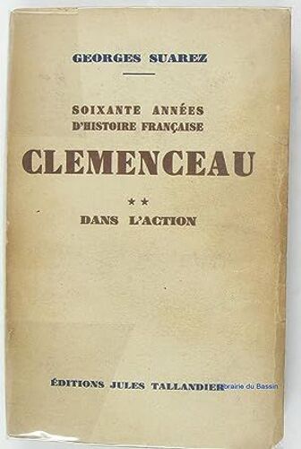 Georges Suarez Clemenceau T 2 Dans L'action
