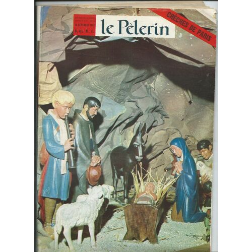 Le Pèlerin 16/12/1962 Crèches De Paris