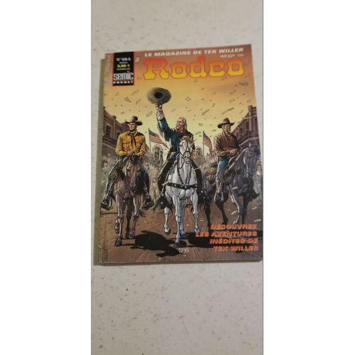 Rodeo N° 628 A . Tex Willer . Wild West Show . 12/2003 . 