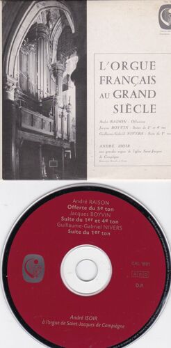 Cd L'orgue Français Au Grand Siècle André Isoir : Andé Raison - Jacques Boyvin - Nivers