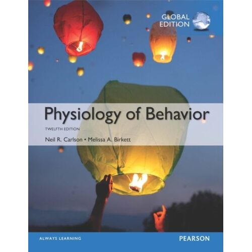 Physiology Of Behavior Global Edition