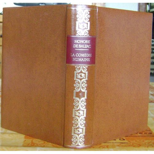 La Comedie Humaine Vol 15 Sur Catherine De Medicis , Le Martyr Calviniste , Un Debut Dans La Vie , Albert Savarus