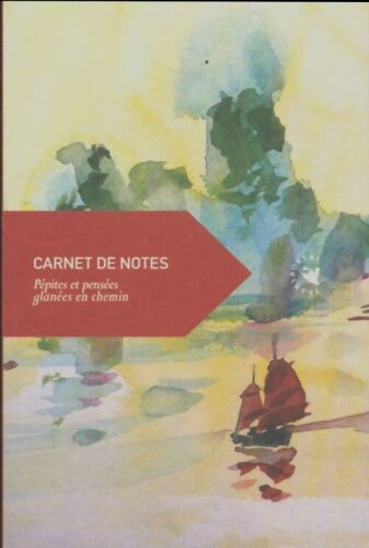 Carnet De Notes - Pépite Et Pensée Glanées En Chemin
