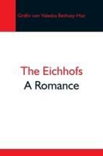 The Eichhofs; A Romance