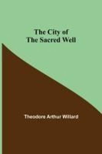 The City Of The Sacred Well